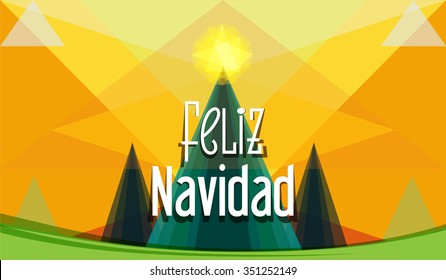 Christmas greeting in spanish - "Feliz Navidad". Merry Christmas horizontal greeting card, wallpaper. Three fair trees, shining star on the top of one at night. Polygonal background.