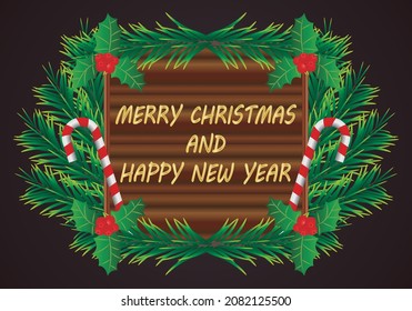 Christmas greeting with wooden board, candy cane, holly, fir branches.