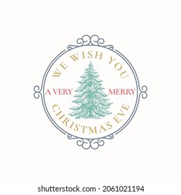 Christmas Greetings Abstract Vector Retro Frame Label, Sign or Logo Template. Colorful Hand Drawn Pine Tree Sketch Illustration with Typography. Isolated.