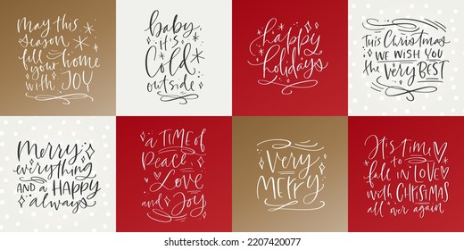 Christmas greetings and best wishes. Set of calligraphy short phrases on red, gold and snowy white backgrounds. Merry everything and a happy always, May this season fill your home with joy.