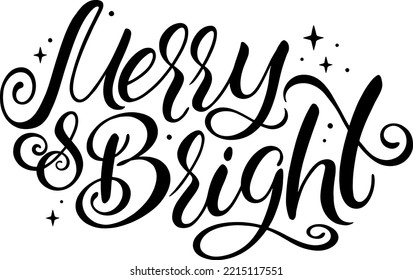 Christmas greetings calligraphy. Vector illustration. Merry and Bright