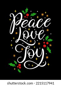 Christmas greetings calligraphy. Vector illustration. Peace Love Joy