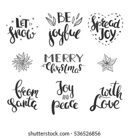 Christmas greetings isolated on white. Hand drawn vector lettering. Merry christmas, let it snow, be joyful, joy and peace, etc. Christmas greetings hand drawn in calligraphy.