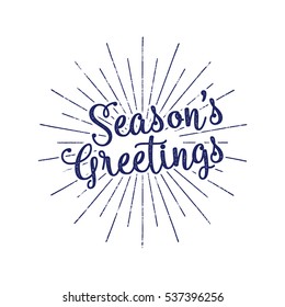 Christmas greetings lettering, holiday wish, saying and vintage label. Season's greetings calligraphy. Seasonal greeting typography design. Stock Vector Illustration. Retro style.