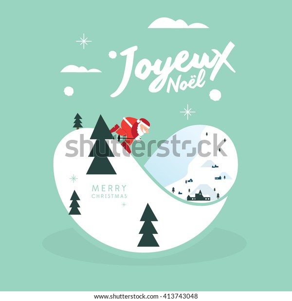 Christmas greetings/ Santa claus is coming to\
town/ Christmas greeting card background poster/ Vector\
illustration/ Joyeux Noel: Merry\
christmas