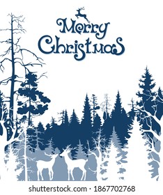Christmas greetings. Vector with the image of blue silhouettes of the winter forest and deer in the snow, and the inscription - Merry Christmas. Postcard, cover on white background