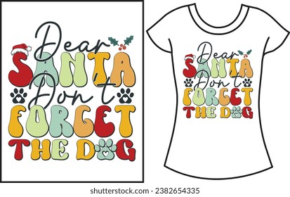 Christmas Groovy dog lover t shirt design. Typography Christmas t shirt.