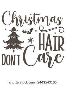 Christmas Hair Don’t Care design, Hair Don’t Care Bundle, Hair Don’t Care T-shirt