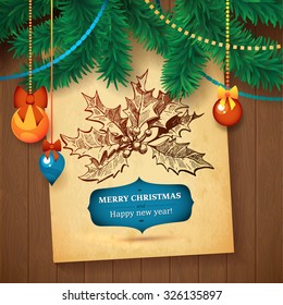 Christmas Hand Drawn Holy Vector sketch paper card for xmas design with balls. Toys and wood background and fur-tree branch design. Hand drawn unique illustration.
