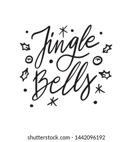 Christmas Hand drawn lettering quote template -Jingle Bells - with illustrations around. Unique vector script saying poster. Custom 
typography print for t shirts,bags,posters,merch,banners.