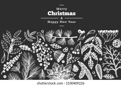 Christmas hand drawn vector greeting card template. Botanical design. Retro style illustration on chalk board