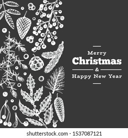 Christmas hand drawn vector greeting card template. Botanical design. Retro style illustration on chalk board