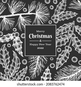 Christmas hand drawn vector greeting card design template. Vintage style botanical illustration on chalk board. Winter plants xmas banner.