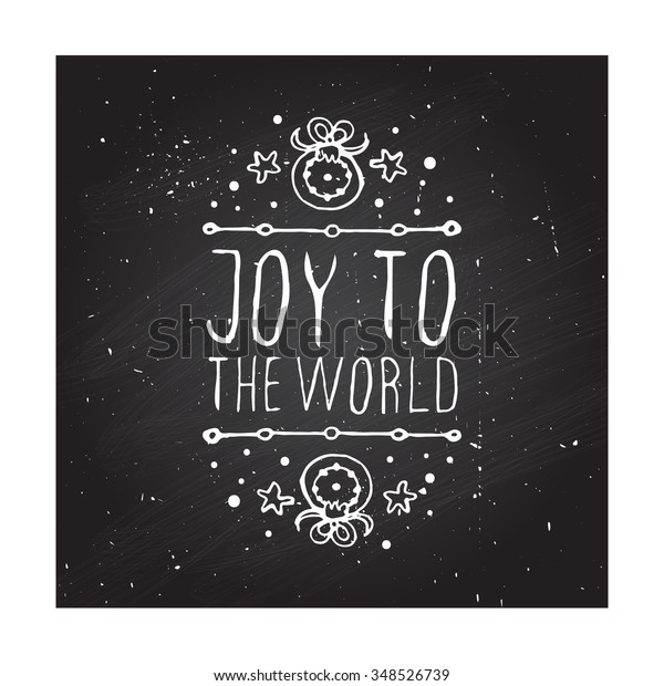 Christmas handdrawn greeting card with text on\
chalkboard background. Joy to the world. Chalkboard typographic\
banner with text and fir-tree decorations. Vector illustration for\
christmas design. 