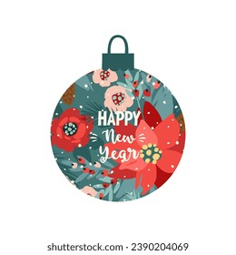 Christmas and Happy New Year ball with flowers. Isolated illustration. Vector design template.