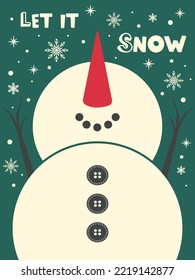 Christmas and Happy New Year card with cute snowman. Let it snow slogan inscription. Christmas Greeting Card. Vector design template. Cute illustrations with New Year symbols.