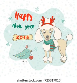 Christmas and Happy New year card with cute bird and podle dog wearing deer horn rim and scarf. Funny illustration for your design in cartoon style. Symbol of Chinese New Year 2018.