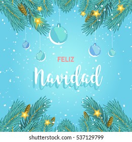 Christmas and Happy New Year greeting card background poster. Stock illustration with pine branches and Christmas balls on blue background. Feliz Navidad