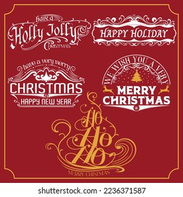 Christmas and happy new year wishes vintage and retro design style, Christmas words and funny quotes with elements and calligraphy for label, badge, signs, postcard, tag, poster, greeting.