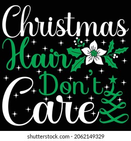 Christmas Here Don't Care Christmas Design  And Vector File