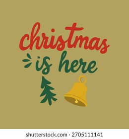 Navidades está aquí Letras con campana e ilustración de pino