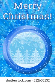 Christmas Holiday Background, Round Porthole Window on Blue Wall with Magic Winter Forest, Fir Trees, Abstract Patterns, Snowflakes, Confetti and Place for Text. Eps10, Contains Transparencies. Vector