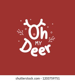 Christmas holiday Oh My Deer greeting phrase typography style