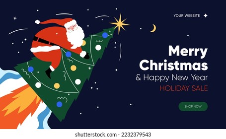 Christmas holiday sale web banner. Santa Claus flying on a Christmas-tree rocket. Greeting card, landing page, banner, poster. Vector illustration