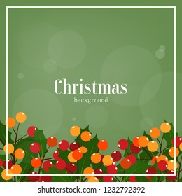 Christmas holiday season background of holly berries branches with white frame on green background with your copy space. Design for winter holidays greeting party invitation. Vector illustration.
