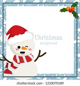 Christmas holiday season background of a snowman wear Santa hat and red scarf with holly berries branch with blue frame and your copy space on white background. Design for winter holidays greeting.