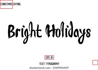 Christmas Holidays Text Saying Typography Bright Holidays