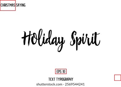 Christmas Holidays Text Saying Typography Holiday Spirit