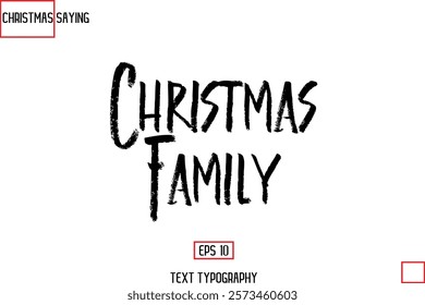 Christmas Holidays Text Saying Typography Christmas Family