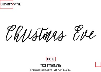 Christmas Holidays Text Saying Typography Christmas Eve