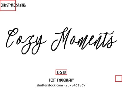 Christmas Holidays Text Saying Typography Cozy Moments