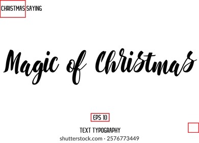 Christmas Holidays Text Saying Typography Magic of Christmas