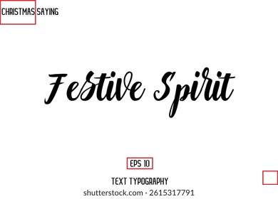 Christmas Holidays Text Saying Typography Festive Spirit