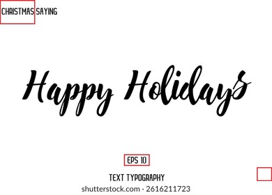 Christmas Holidays Text Saying Typography Happy Holidays
