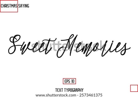 Christmas Holidays Text Saying Typography Sweet Memories