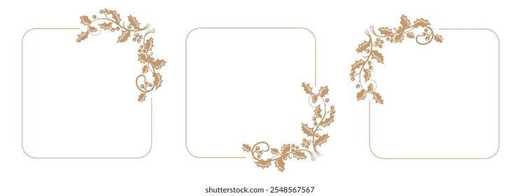 Christmas holly botanical frames. Festive Flat illustration border with gold leaves and berries. Golden line square with plant wreath. Vector image.