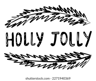 Christmas holly jolly slogan in doodle hand drawn style