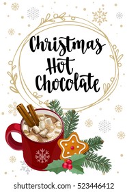 Christmas Hot Chocolate. Warming beverage with Christmas decor, handwritten brush lettering and golden frame on snowflakes background. Vector elements for banner or poster design.