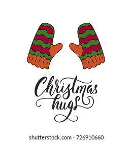Christmas hugs. Vector Christmas card with hand lettering and winter illustration. 