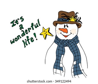 Christmas illustration. Snowman wearing a scarf and hat. It's a Wonderful Life. Christmas card.