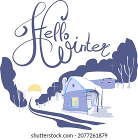 Christmas illustration.Winter landscape. The inscription hello winter. Digital multicolored drawing in pastel blue tones. A house in the woods. Trees in the snow.Vector drawing of winter.