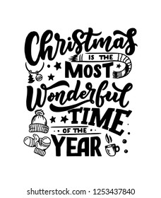 Christmas Inspirational quote. Typography for calendar or poster, invitation, greeting card or t-shirt. Vector lettering, calligraphy design. Text background