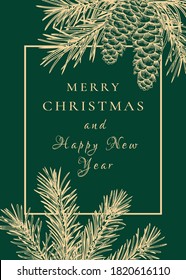 Christmas invitation with rectangular frame. Botanical illustration with fir and pine branches and cones. Winter template. Green background and golden greeting. 