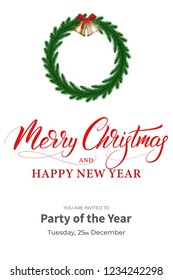 Christmas invitation. Winter Holiday design with Xmas wreath and Merry Christmas calligraphy.