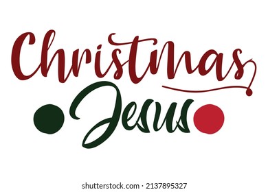 Christmas Jesus Quotes. Creative Vector Typography Concept