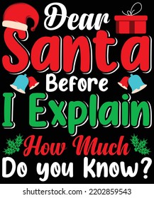 Christmas Kids Adults Santa I Can Explain t-shirt design.